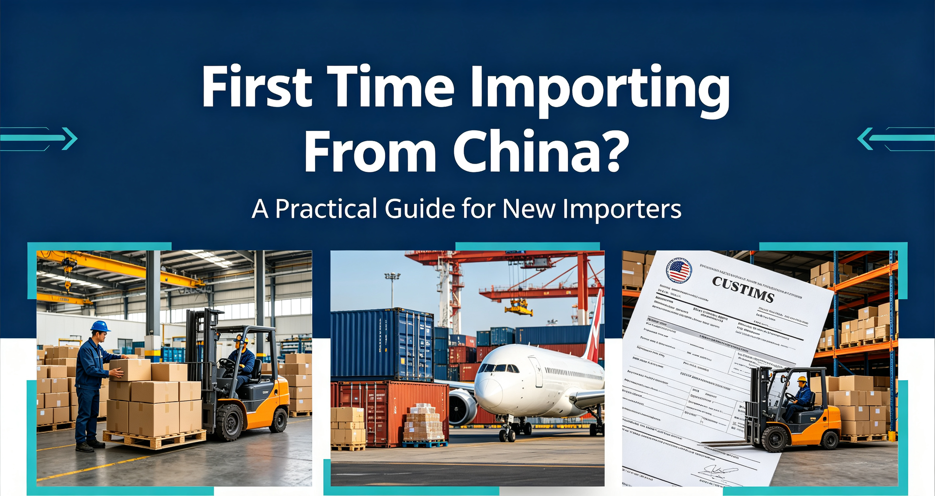First Time Importing From China? Here's Everything You Need To Know